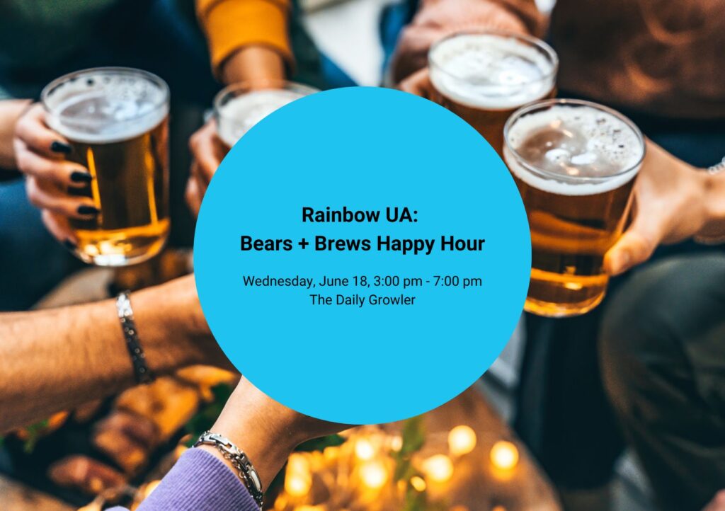 Rainbow UA Bears + Brews Happy Hour